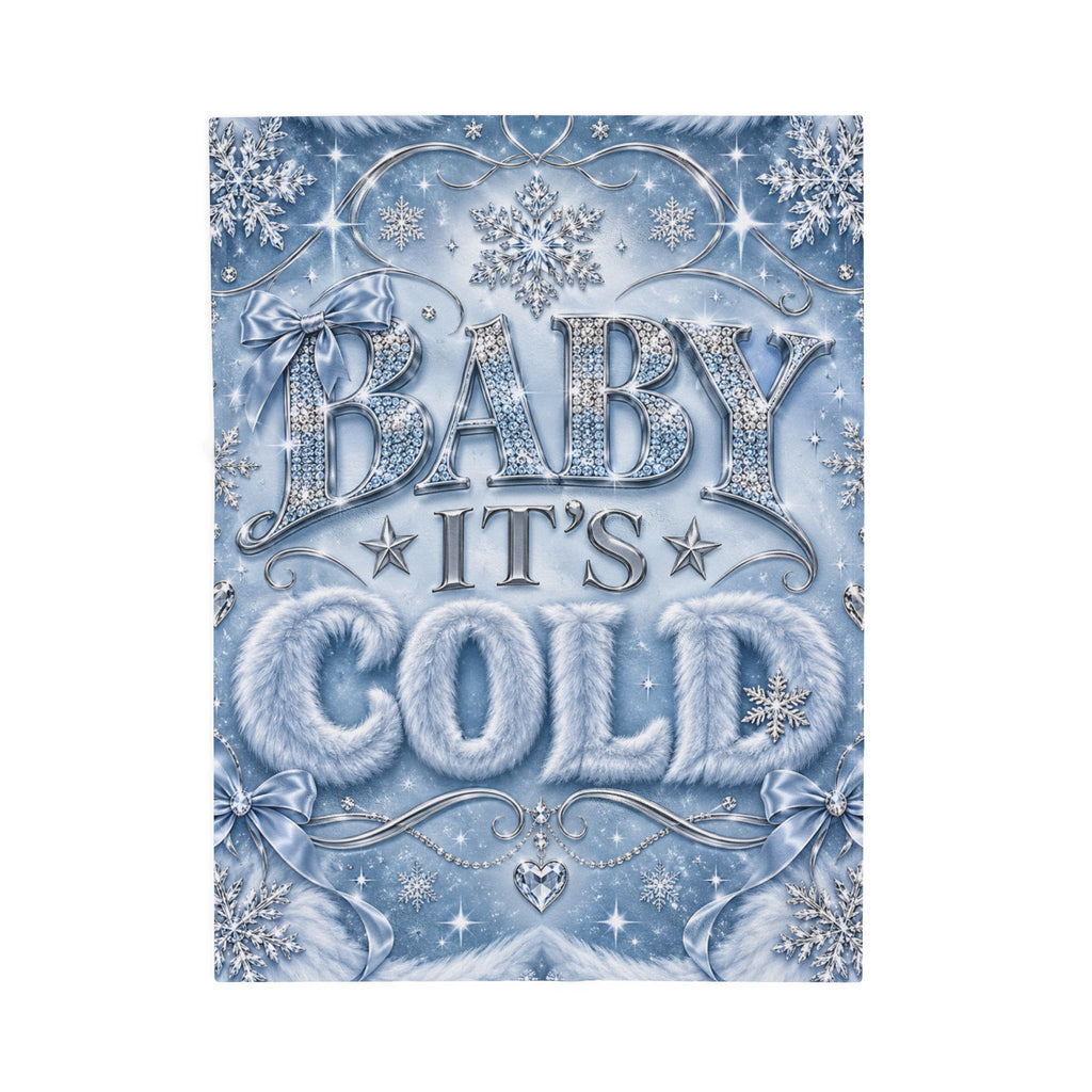 Baby It's Cold Velveteen Plush Blanket — Cozy Winter Snowflake Throw