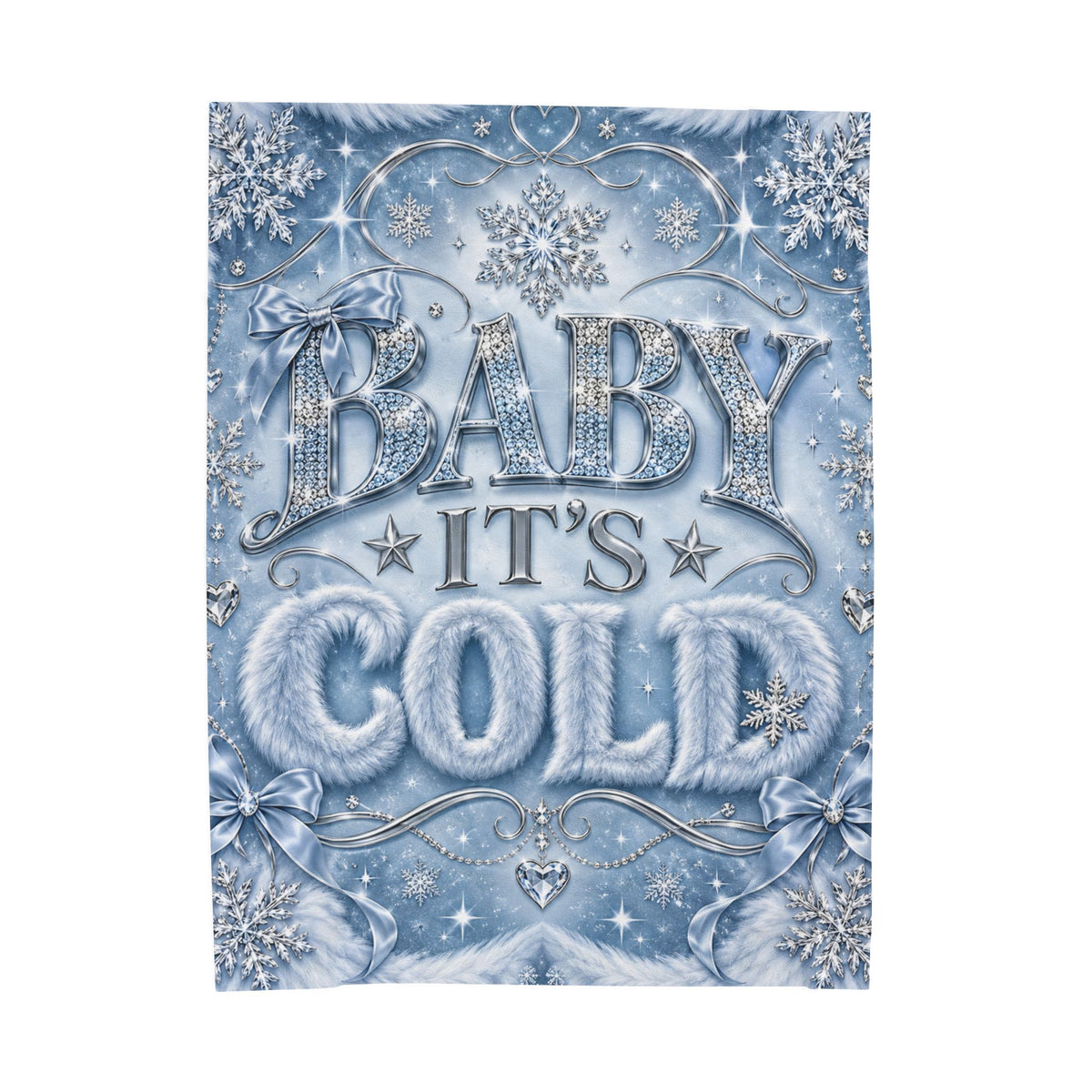 Baby It's Cold Velveteen Plush Blanket — Cozy Winter Snowflake Throw