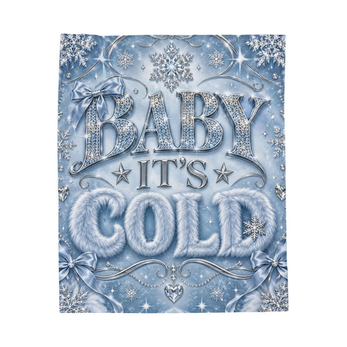 Baby It's Cold Velveteen Plush Blanket — Cozy Winter Snowflake Throw